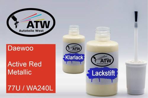 Daewoo, Active Red Metallic, 77U / WA240L: 20ml Lackstift + 20ml Klarlack - Set, von ATW Autoteile West.